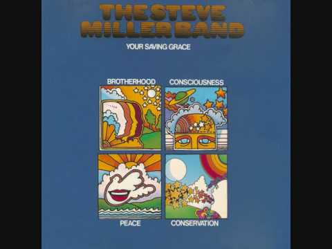 Steve Miller Band - Your Saving Grace