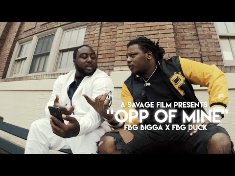 FBG Duck X FBG Bigga- Opp Of Mine | Shot By @SavageFilms91