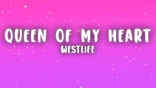 Download lagu Westlife - Queen Of My Heart (Lyrics) mp3