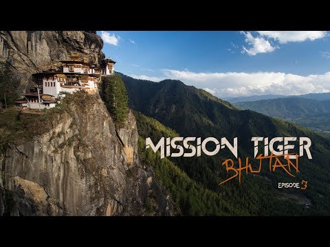 EPISODE 3: Flying Tigers | Mission Tiger - Bhutan
