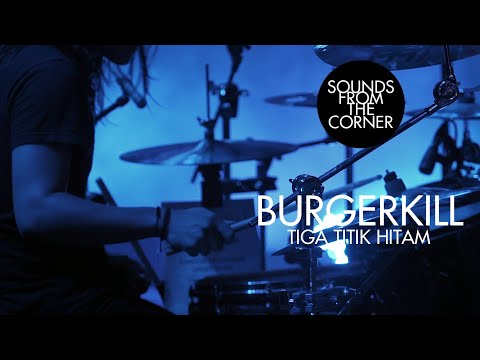 Burgerkill - Tiga Titik Hitam | Sounds From The Corner Live #40