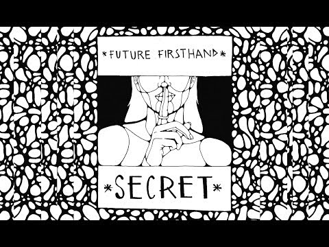 Future Firsthand - Secret (Lyric Video)