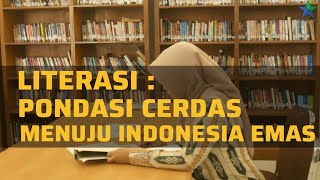Download lagu Literasi sebagai Pondasi Cerdas Menuju Indonesia Emas mp3