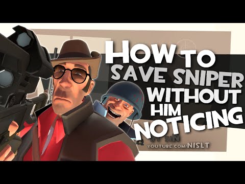TF2: How to save sniper without him noticing [Epic Fun]