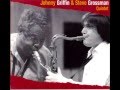 Waltswing - Johnny Griffin-Steve Grossman