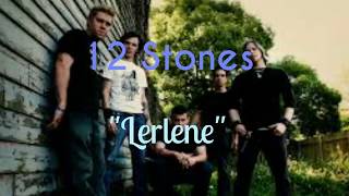 12 Stones - Lerlene [Lyric Video]