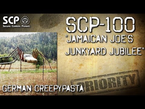 SCP-100: „Jamaican Joe's Junkyard Jubilee“- German Creepypasta (Grusel, Horror, Hörbuch) DEUTSCH