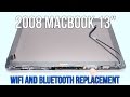 2008 Unibody WiFi AirPort Card Replacement Save Apple Dollars 29