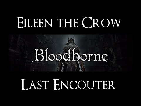 Bloodborne Eileen the Crow Last encounter