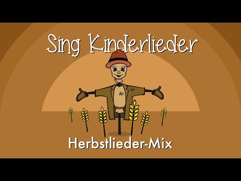 🍁 Herbstlieder-Maxi Mix - 8 schöne Herbstlieder | Kinderlieder zum Mitsingen | Sing Kinderlieder