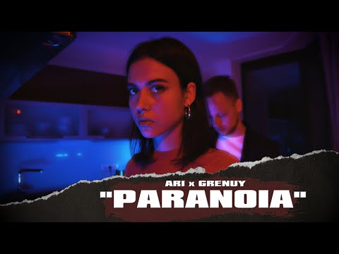 ARI x GRENUY - PARANOIA (Премьера клипа, 2020)