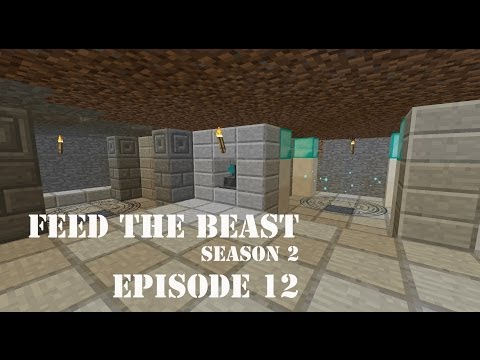 Feed The Beast - S2E12 - The Light Nexus and Calefactor