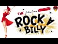 The Best Rockabilly Songs Collection Top Classic Rock N Roll Music Of All Time 2022