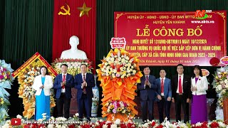 Huyện Yên Khánh công bố Nghị quyết số 1318 của Uỷ ban Thường vụ Quốc hội