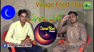 preview picture of video 'Eid Mubarak From | Village Food 786 | Chand Raat Mubarat | Faisal Yaseen | Qaiser Yaseen'