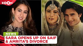 Sara Ali Khan opens up on Saif Ali Khan & Amrita Singh's divorce