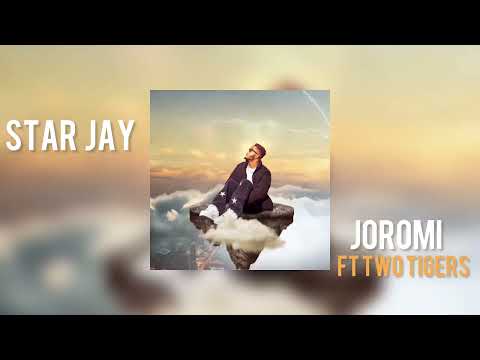 Star jay - Joromi ft Two tigers (Official Visualizer)