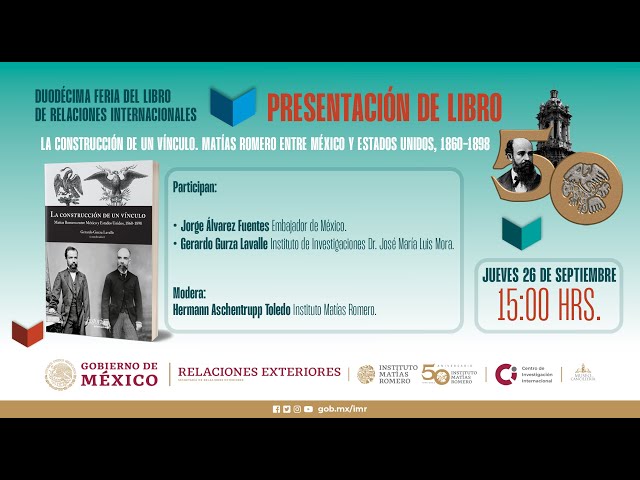 Vídeo relacionado con Los textos vetados de Matías Romero: Diplomacia, información y control burocrático, 1894-1898. Contiene el texto inédito Las relaciones comerciales entre México y Estados Unidos, de Matías Romero