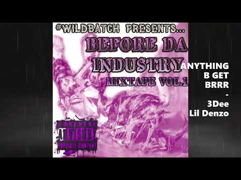 #RWB - Anything B get BRRR (D££ King x Lil Diickhead😂) [Before Da Industry Mixtape V.1]