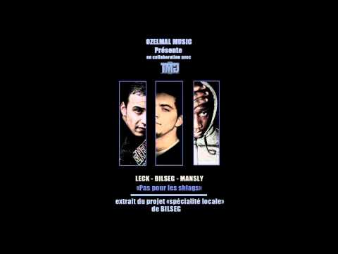 Pas pour les shlagounets feat Leck & Mansly - Bilseg