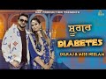Diabetes Official Video Dilraj Feat Miss Neelam Latest Punjabi Song 2023 Nav Production