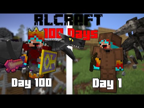 I Spent 100 Days in HARDCORE RLCRAFT and Here's What Happened...