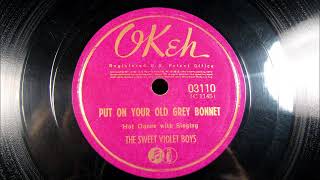 PUT ON YOUR OLD GREY BONNET by The Sweet Violet Boys (The Prairie Ramblers) 1935