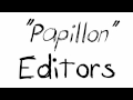 Song of the week: "Papillon" - Editors 