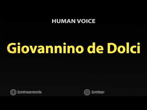 How To Pronounce Giovannino de Dolci