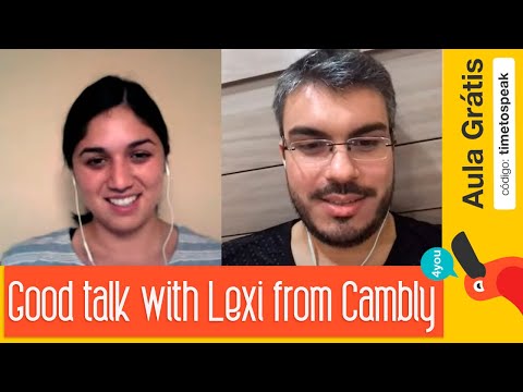 Good talk with Lexi from Cambly