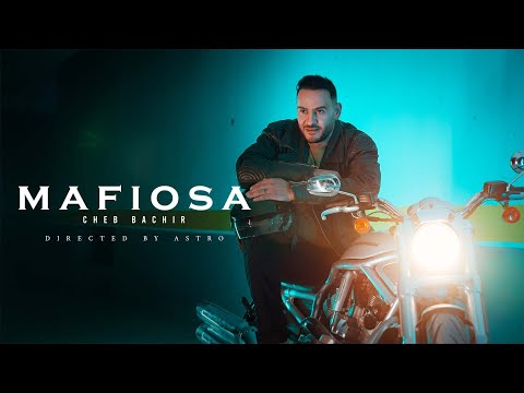 Cheb Bachir - MAFIOSA [Official Music Video] (2023) / شاب بشير - مافيوزا