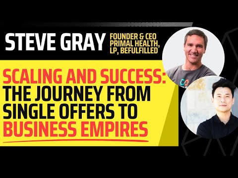 Steve Gray's Journey from Single Offers to Business ... - YouTube