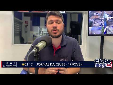 Jornal da Clube - 17/07/2024 - Edição da Manhã