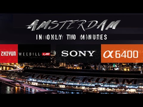 TWO MINUTES IN AMSTERDAM | Sony a6400 | Zhiyun Weebill |4K|CINEMATIC