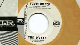 The O'Jays - You're On Top 45 rpm!