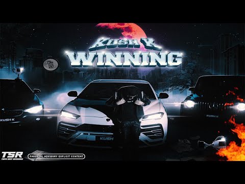 Kush K - Winning (Official Music Video)