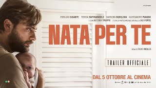 Nata per te (2023) - Trailer ufficiale