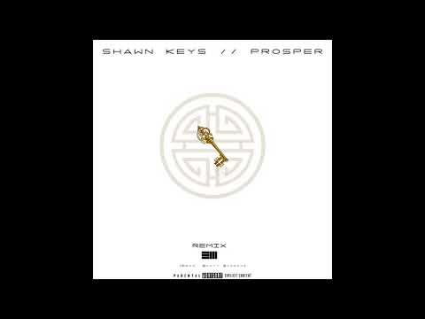 Russ - Prosper  (Shawn Keys Remix)