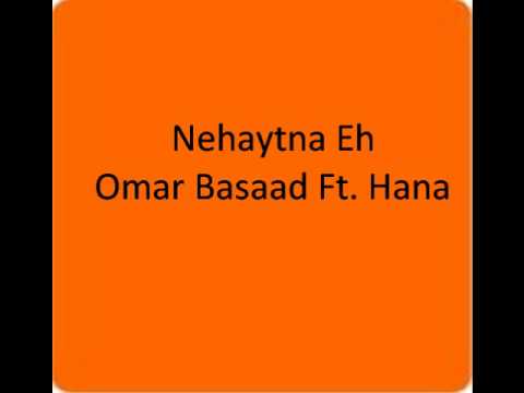 Nehaytna Eh - Omar Basaad Ft. Hana (Lyrics)