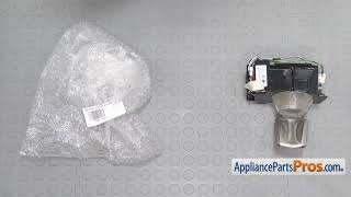How To: Samsung Dispenser Assembly DA97-07361T