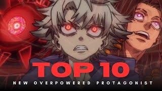 Top 10 NEW Overpowered Protagonists in Isekai & Fantasy Anime 2025