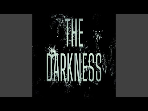 The Darkness