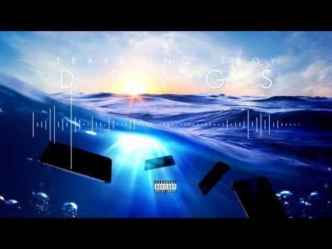 Traveling Troy - DRVGS