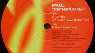 Pauze - Southern Skank (Youth In Asia's Nothern Dub)