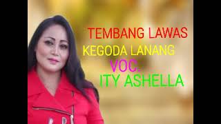 Download lagu TEMBANG LAWAS KEGODA LANANG VOC. ITY ASHELLA mp3