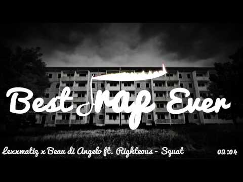 Lexxmatiq x Beau di Angelo ft. Righteous - Squat