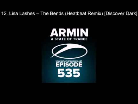 Armin van Buuren   ASOT 535 Lisa Lashes   The Bends Heatbeat Remix Discover