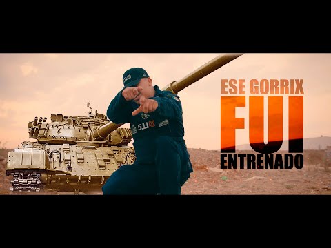 Ese Gorrix - Fui Entrenado (Video Oficial)