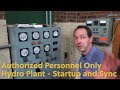 Authorized Personnel Only How To Start And Sync A 400 000 Watt Turbine Hydroelectric Generator