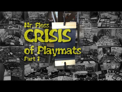 CRISIS of Playmats (Part 1)